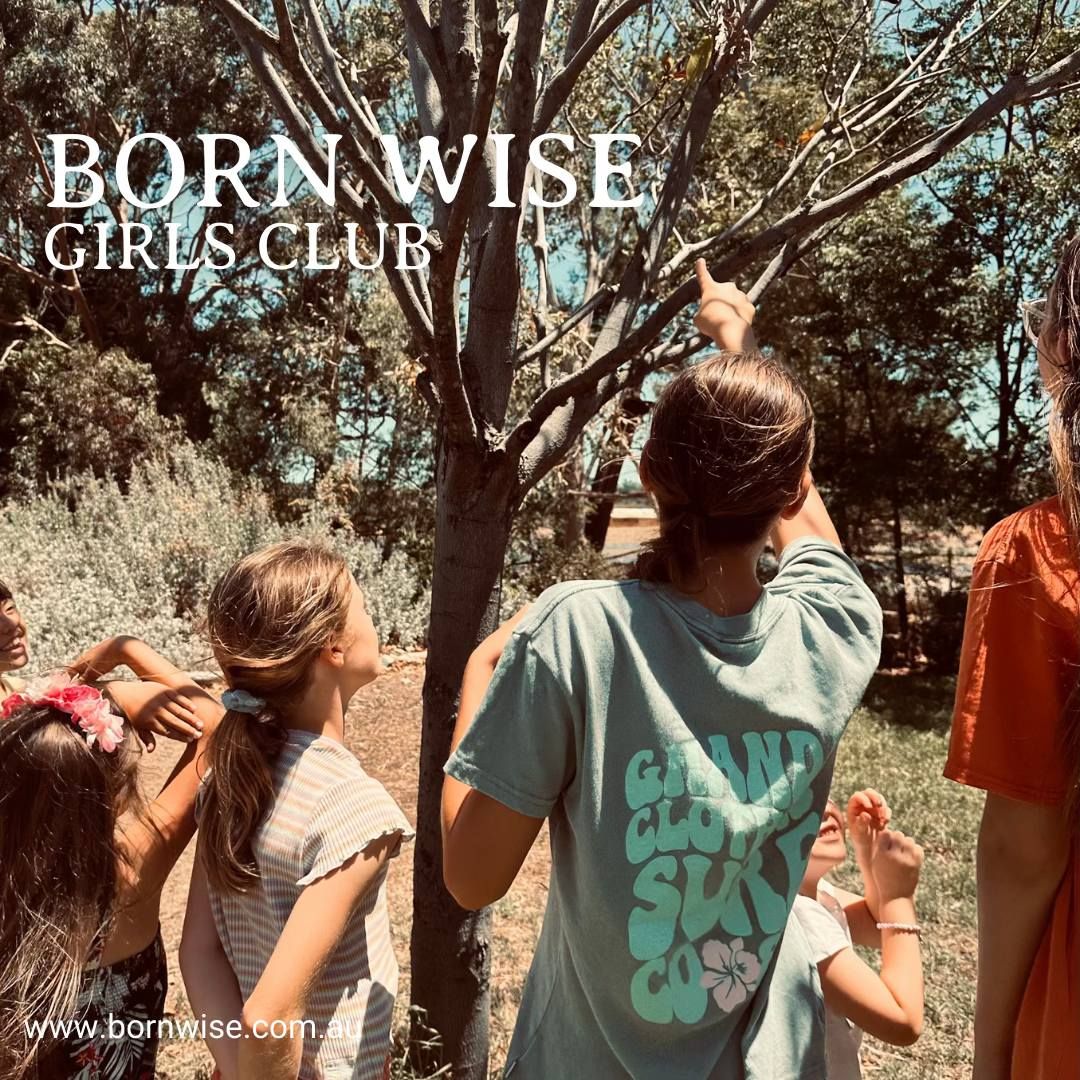 SOLD OUT!!!! BORN WISE SCHOOL HOLIDAY PROGRAM - GIRLS CLUB 