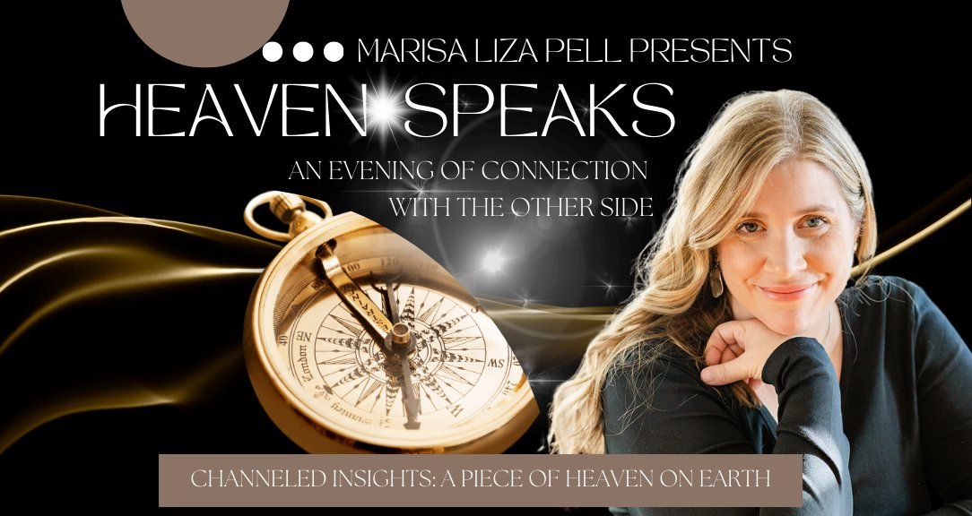 \u2b50\ufe0f Heaven Speaks - An Evening Of Connection To The Other Side