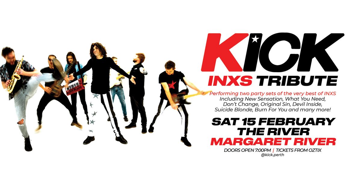 KICK - INXS TRIBUTE | The River, Margaret River WA