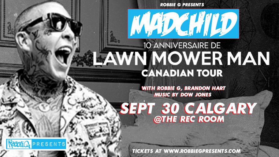 Madchild performs Live in Calgary at The Rec Room with Robbie G!