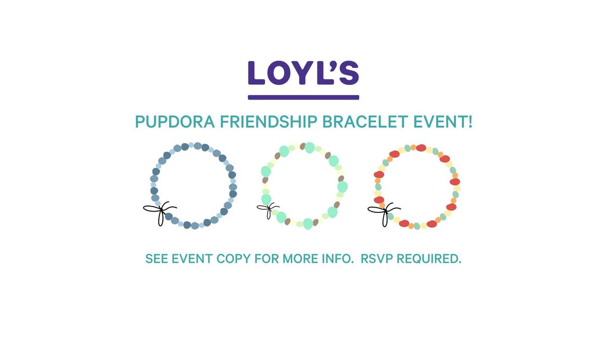 Pupdora Friendship Bracelet Event