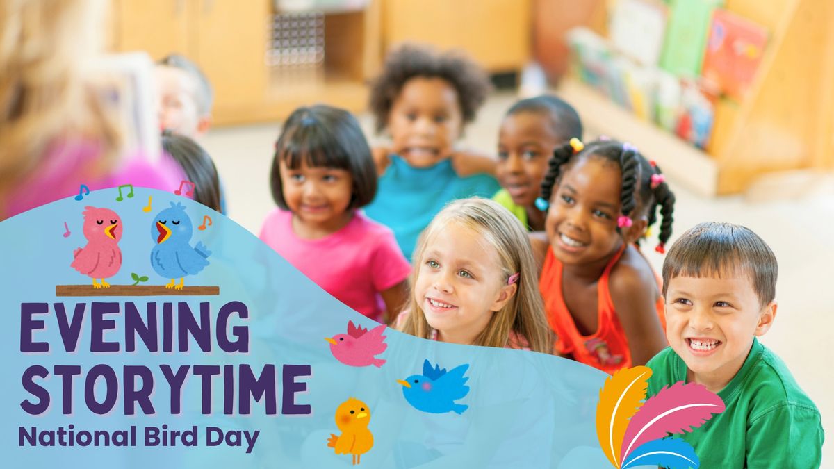 Evening Storytime:  Celebrate National Bird Day!