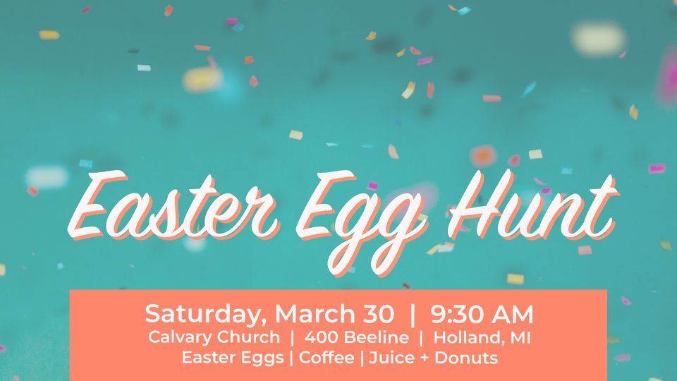 Easter Egg Hunt - Calvary Church