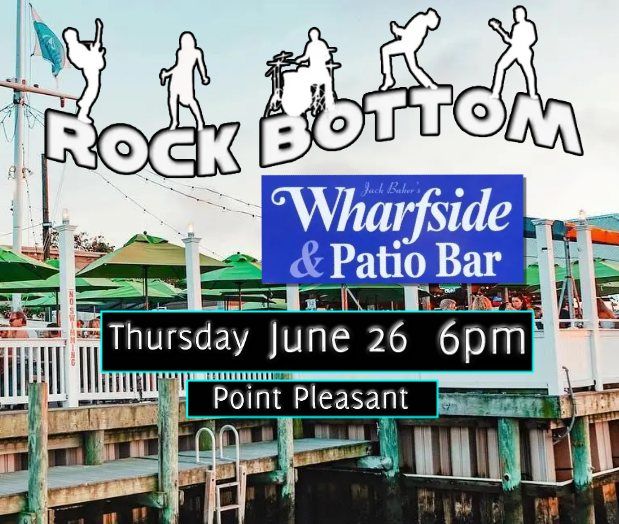 Rock Bottom Live @ The Wharfside Patio Bar