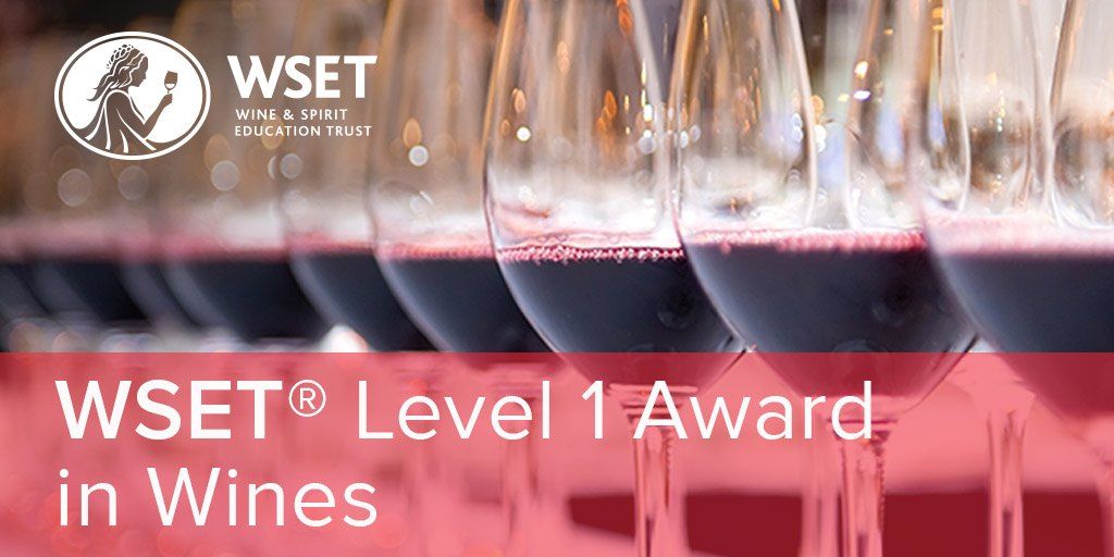 WSET Level 1 AWARD IN WINES