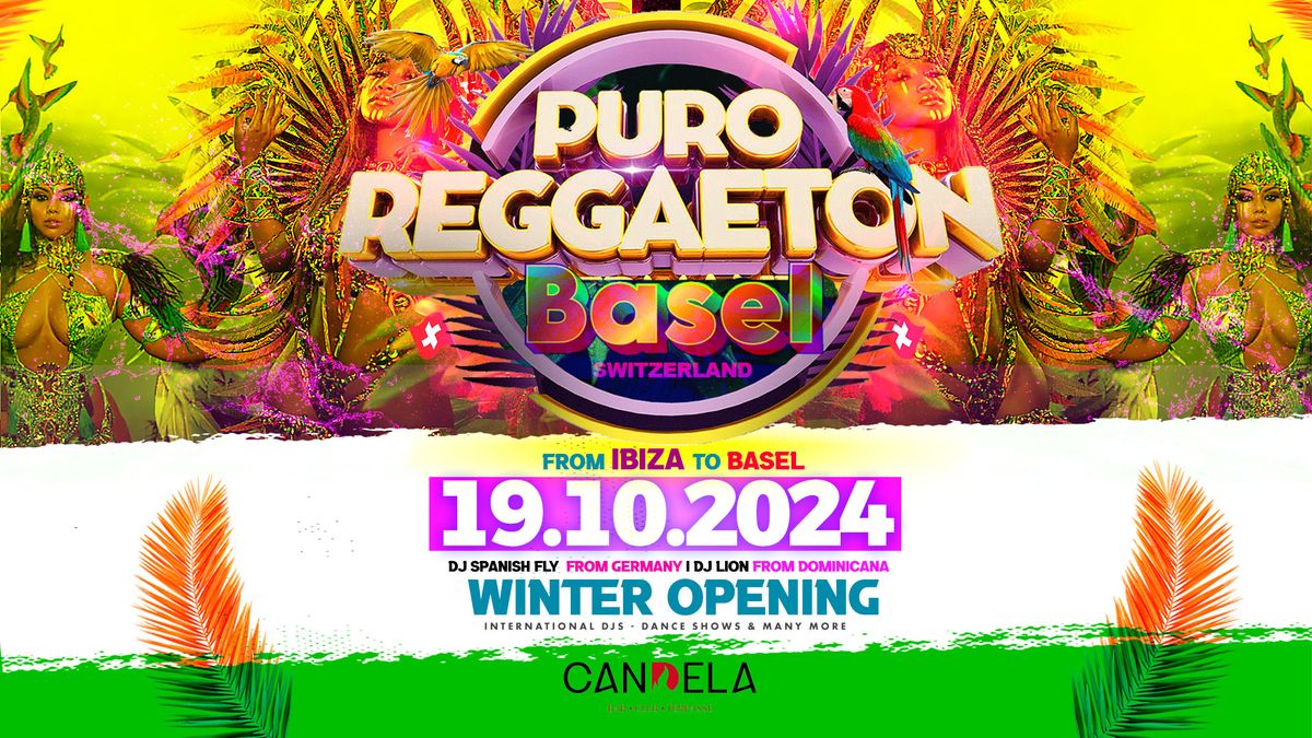 Basel - PURO REGGAETON winter opening 2024