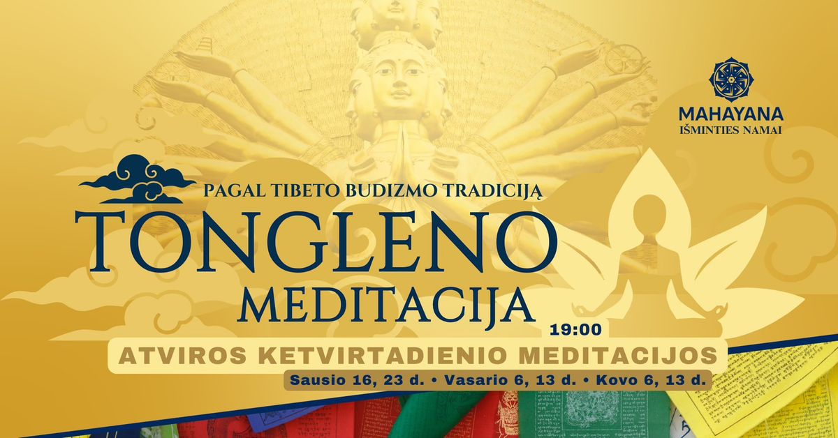 ATVIROS MEDITACIJOS | Pagal Tibeto Budizmo Tradicij\u0105