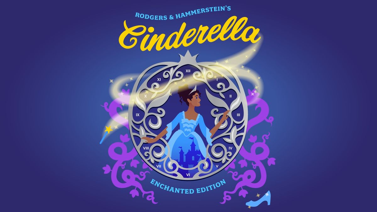 Rodgers & Hammerstein\u2019s Cinderella Enchanted Edition