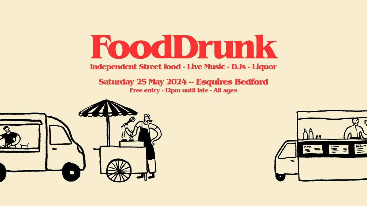 FoodDrunk Festival 009: Street Food - Live Music - DJs - Pimms | Free entry