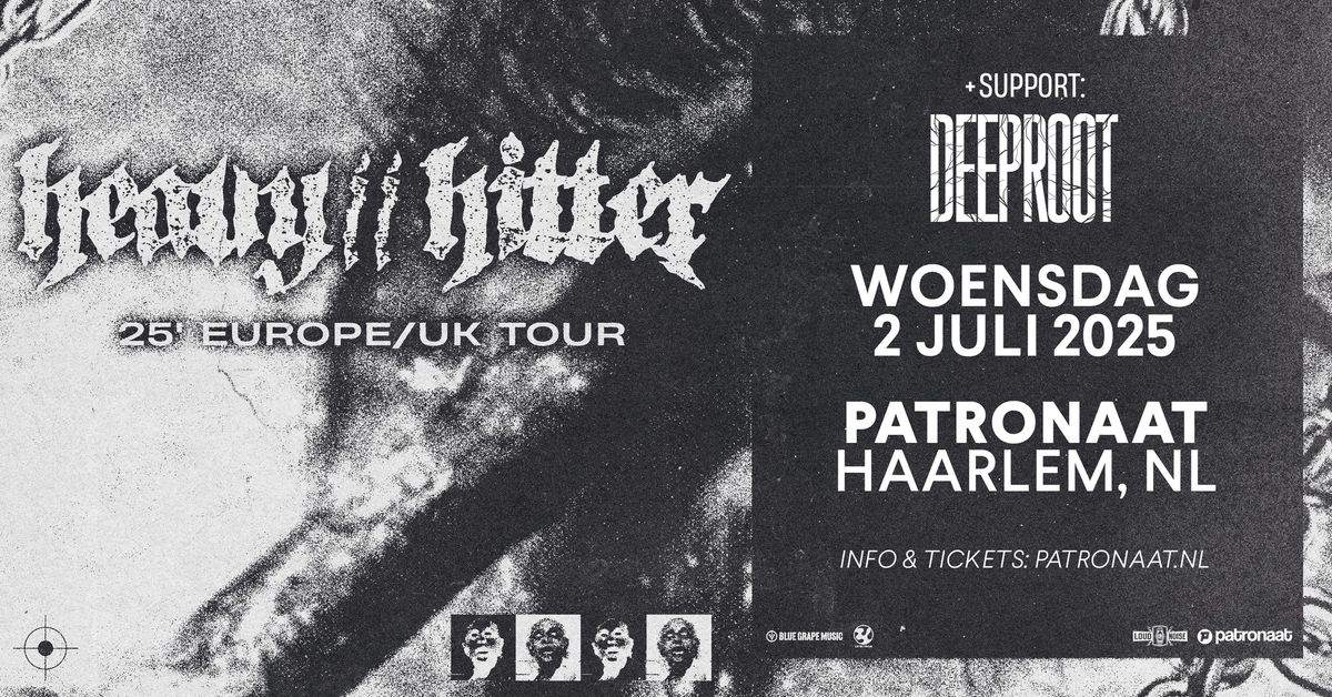 Heavy\/\/Hitter + Deeproot | Patronaat Haarlem 