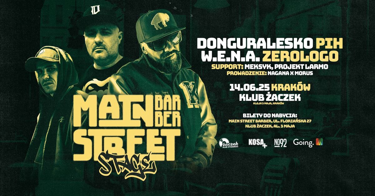 14.06: MAIN STREET BARBER STAGE | DONGURALESKO | PIH | W.E.N.A. | ZEROLOGO | KRAK\u00d3W