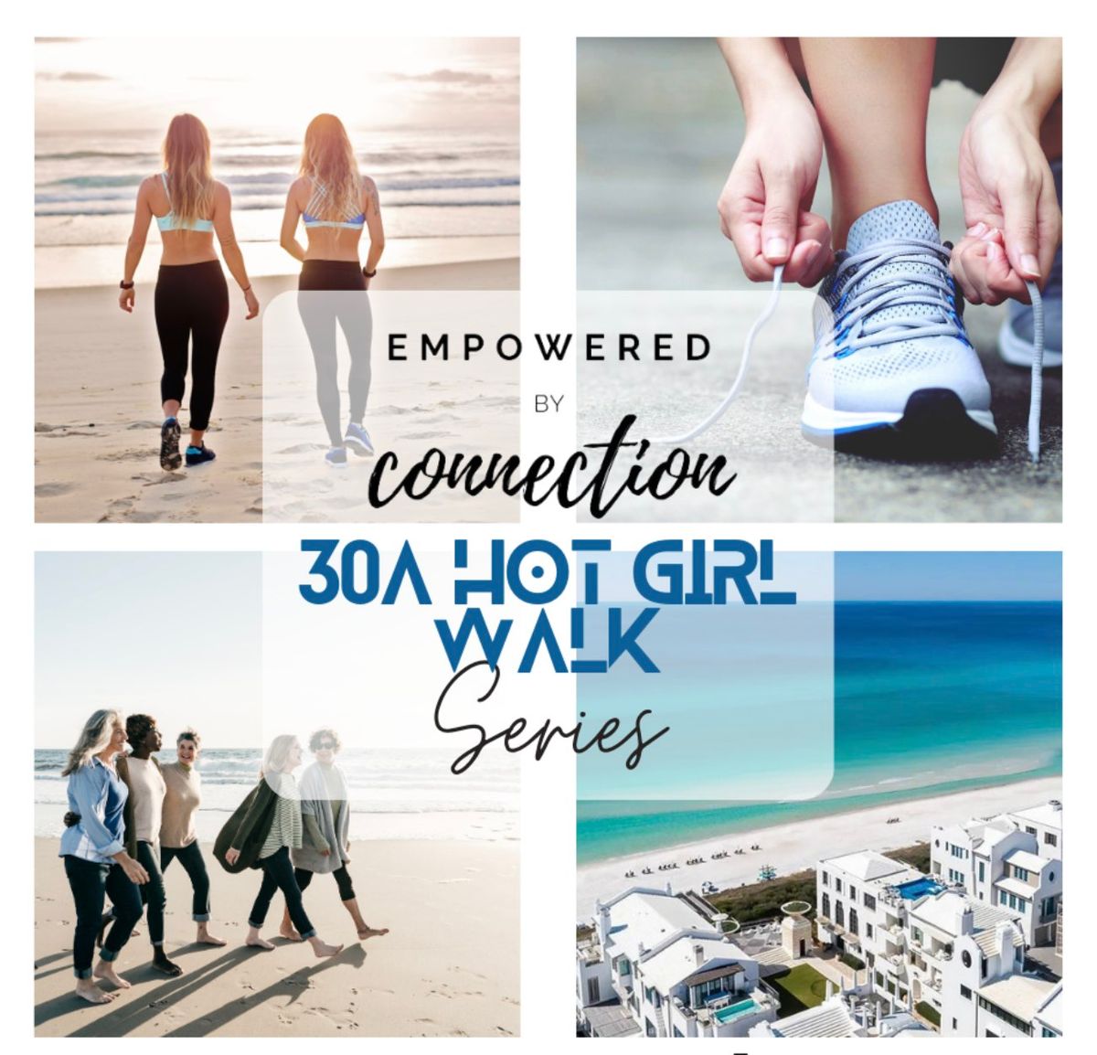 Empowered by Connection 30A Hot Girl Walk: Seaside