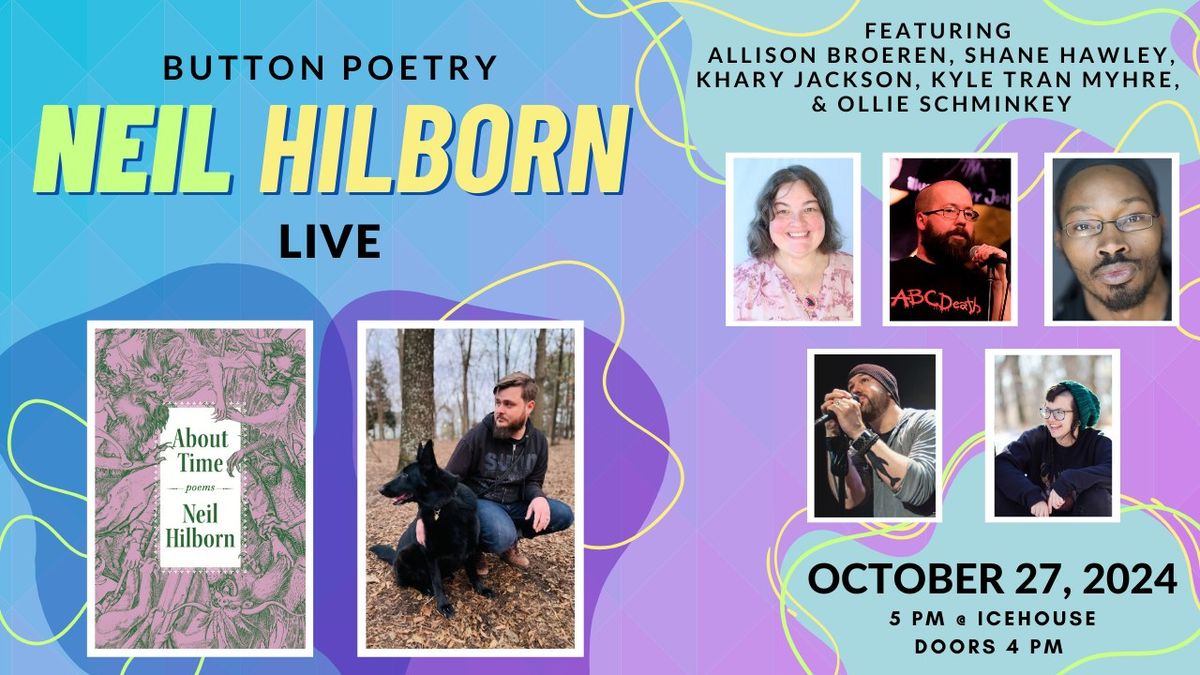 Button Poetry: Neil Hilborn's ABOUT TIME Release Show