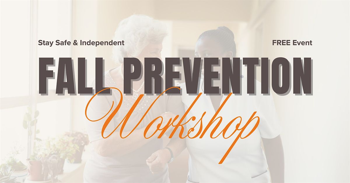 Fall Prevention Workshop- Free