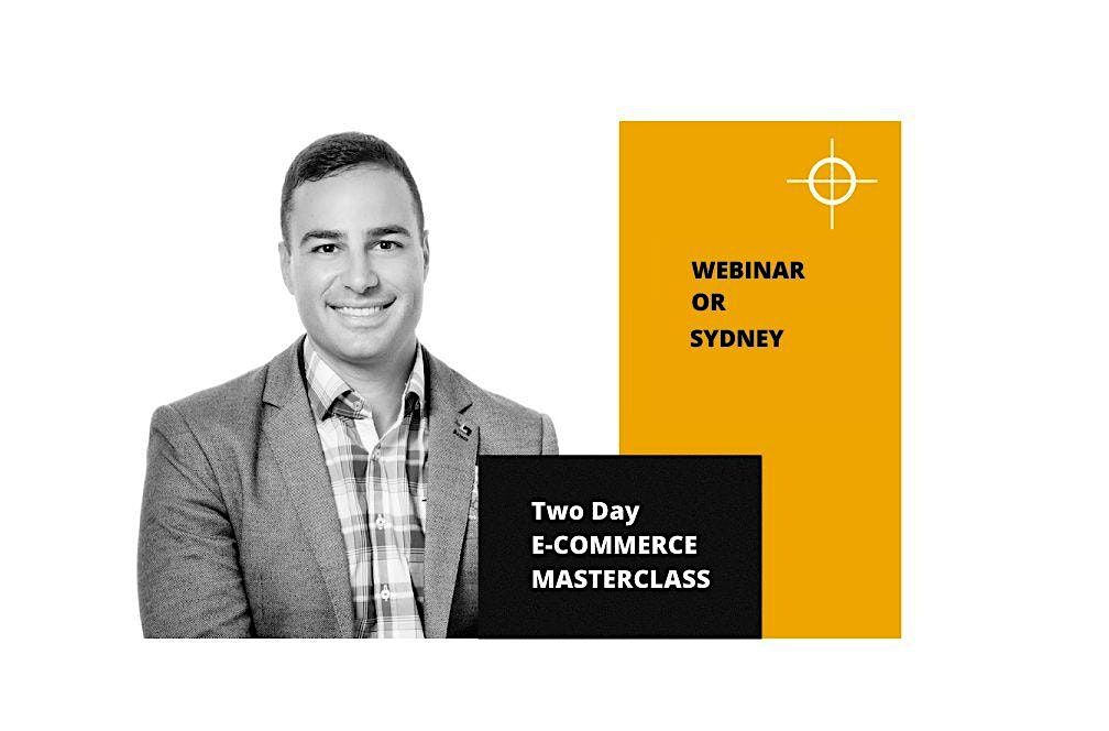 eCommerce Training - Two Day Master Class - Webinar or Sydney CBD