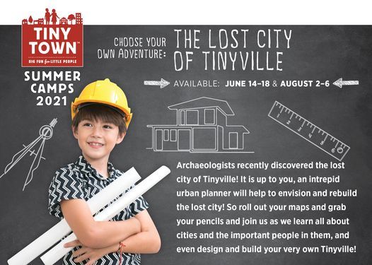 Summer Camp The Lost City Of Tinyville August 2nd 6th Ages 4 8 Tiny Town Lancaster 2 August 2021