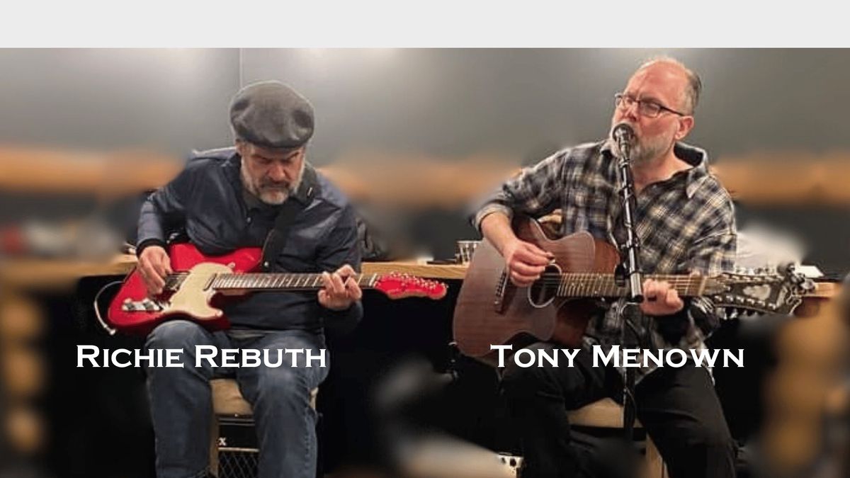 LIVE MUSIC with Tony Menown & Richie Rebuth (Hollister, MO)