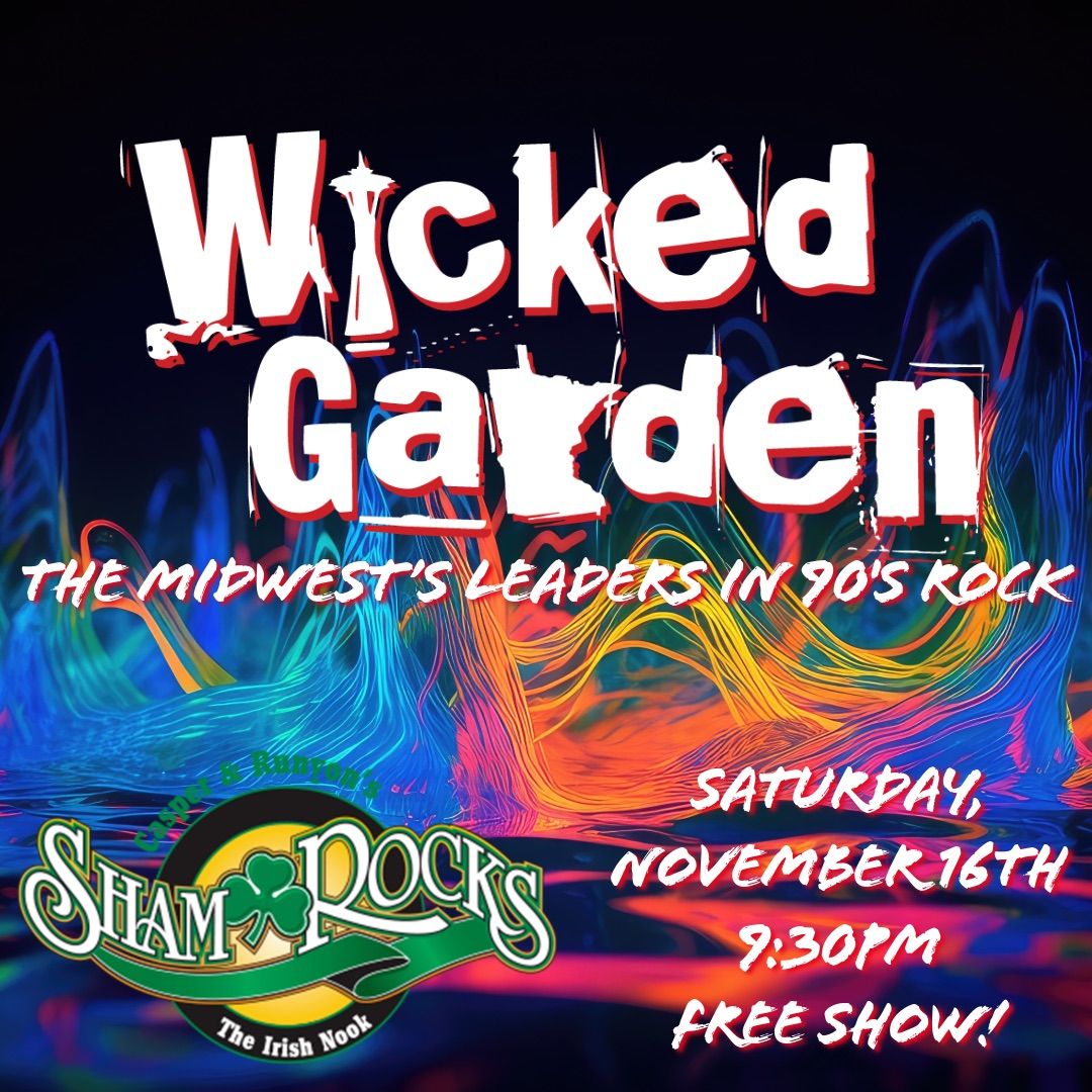 Wicked Garden at Shamrocks Irish Nook!