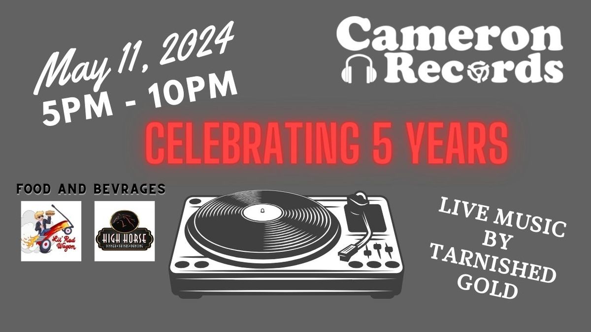 Cameron Records 5 Year Anniversary Party