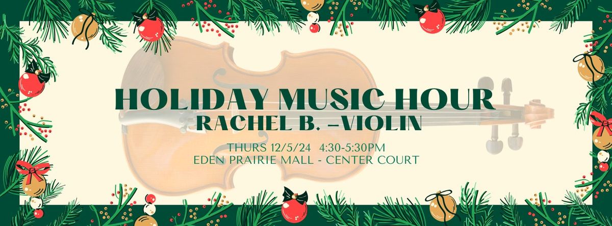 Violin Holiday Music (FREE!) - Eden Prairie Center