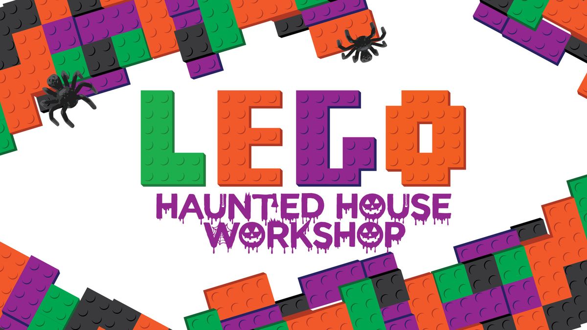 Lego Haunted House Workshop - North Natomas Community Center