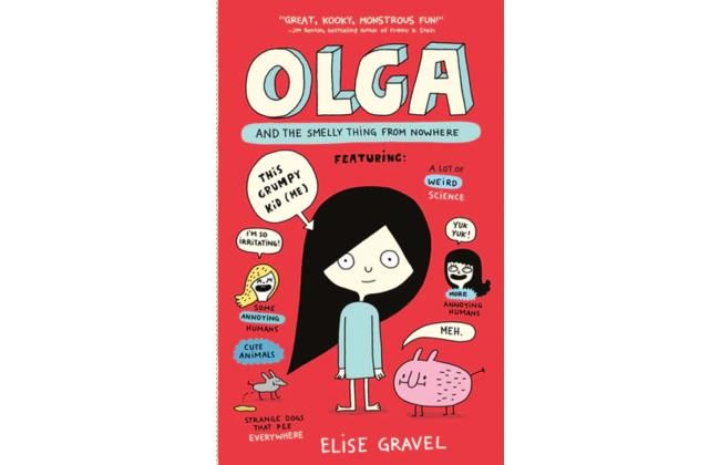 Roundtable Reading: Olga and the Smelly Thing from Nowhere by Elise Gravel