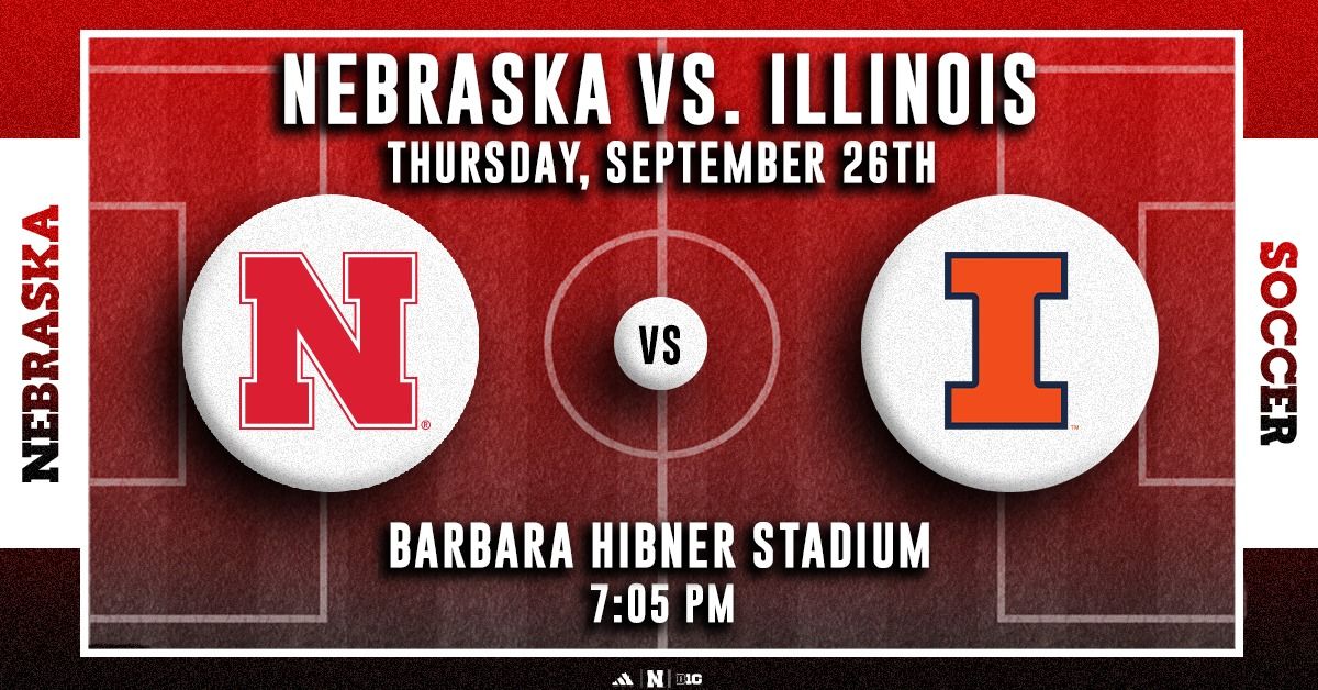 Nebraska Soccer vs. Illinois