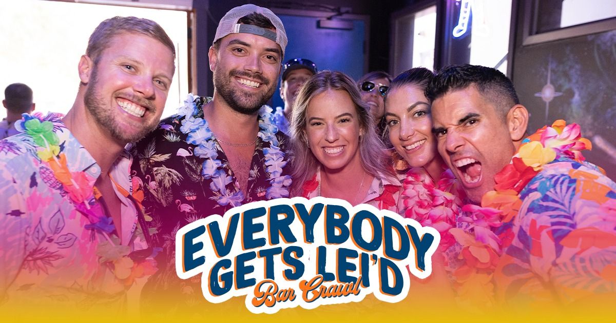 Everybody Gets Lei'd ~ Hawaiian Themed Bar Crawl ~ Savannah, GA.