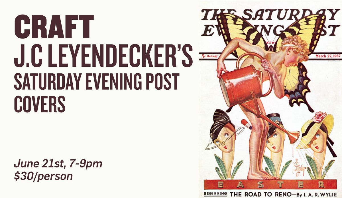 CRAFT \u2013 J.C. Leyendecker\u2019s Saturday Evening Post Covers