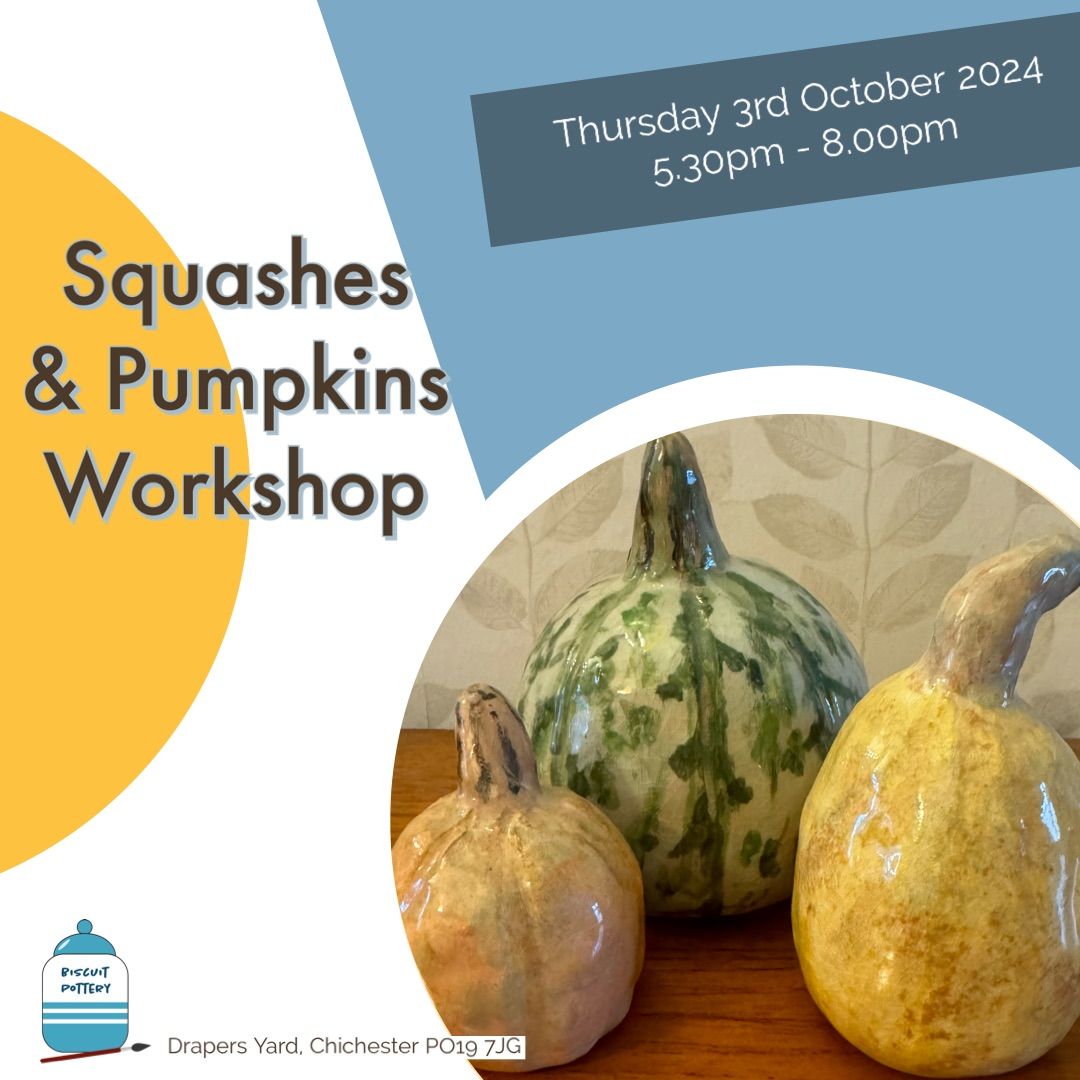 Squashes and Pumpkins Pottery Workshop