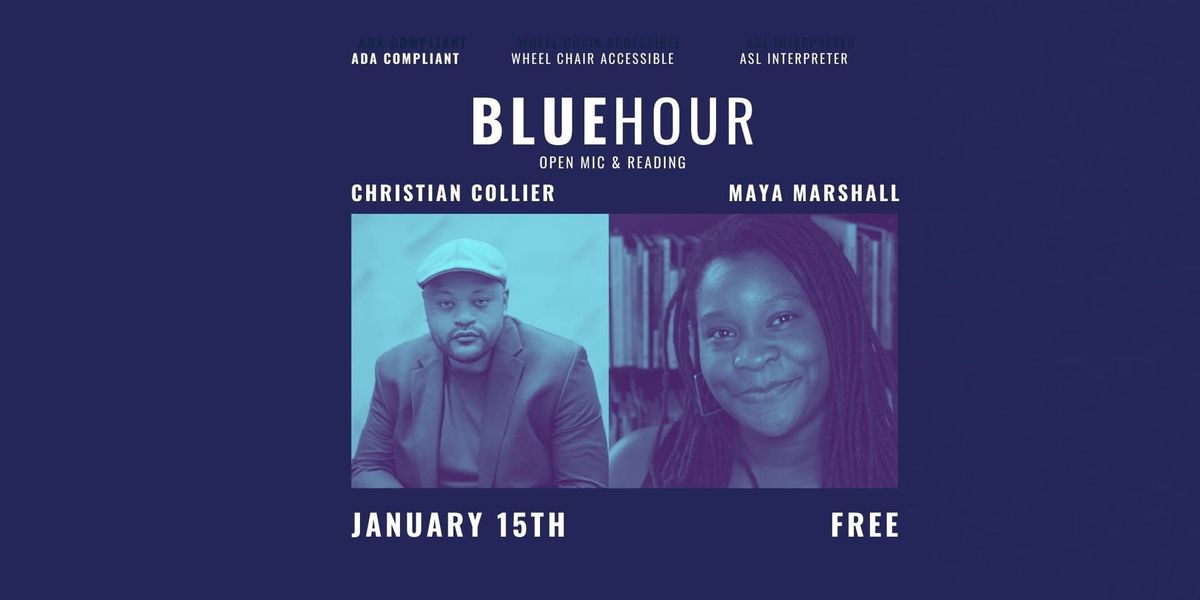 Blue Hour w\/Christian Collier and Maya Marshall