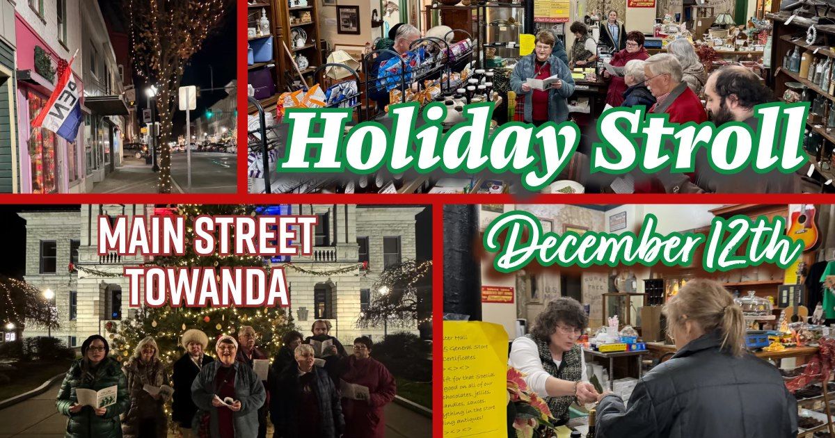 2nd Annual Holiday Stroll on Main Street Towanda