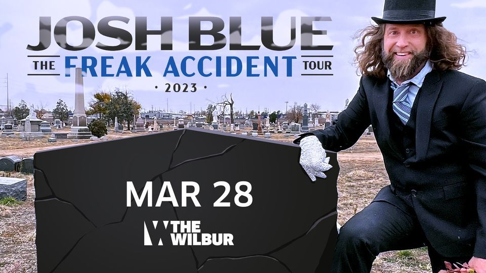 Josh Blue: The Freak Accident Tour