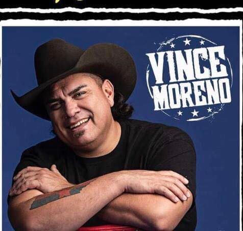 VINCE MORENO Saturday May 3 8pm GENES Pevely Missouri