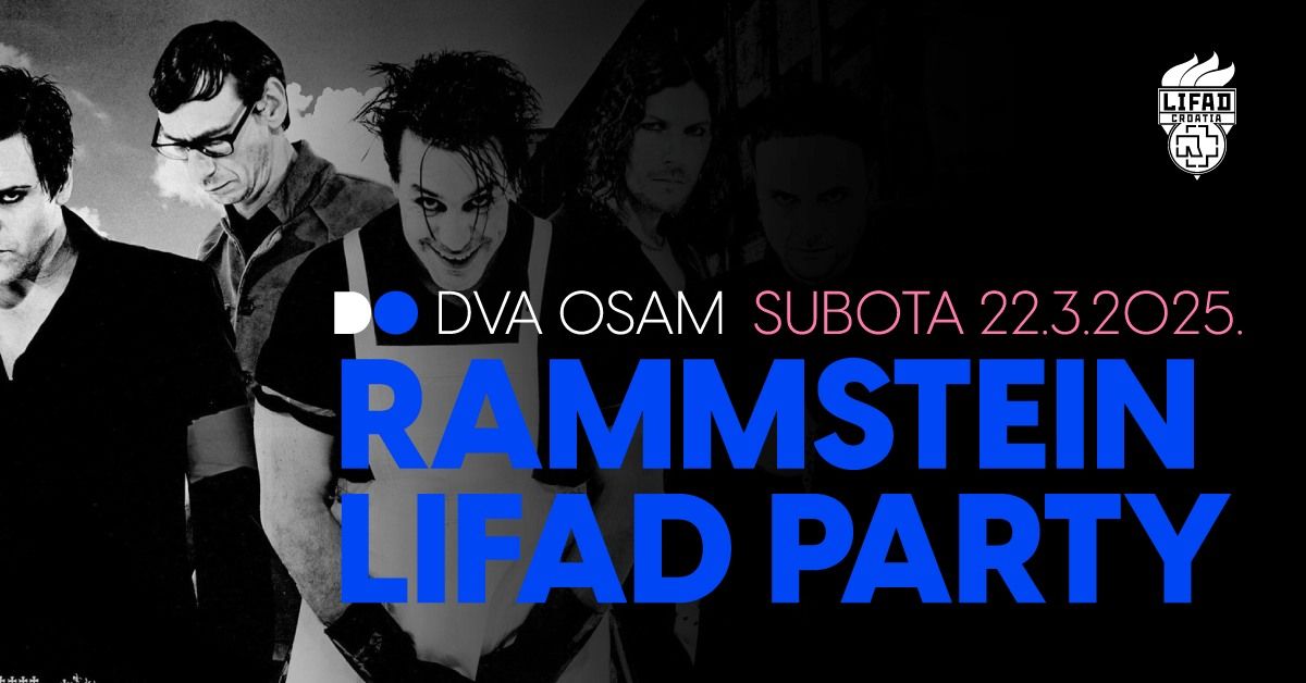  Rammstein LIFAD Party u DVA OSAM