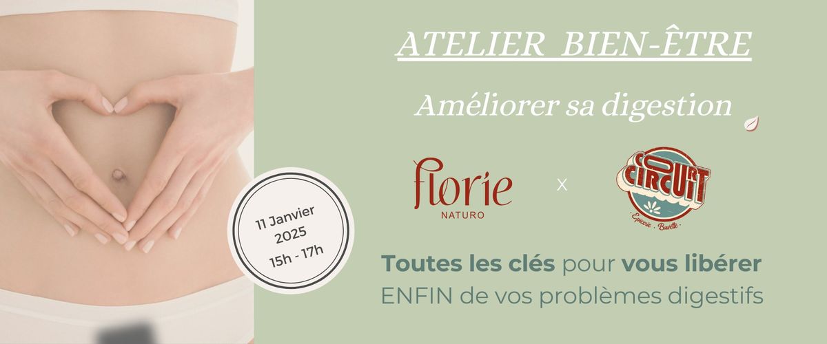 Lib\u00e9rez-vous de vos probl\u00e8mes digestifs ! Atelier Digestion avec Florie, naturophathe 