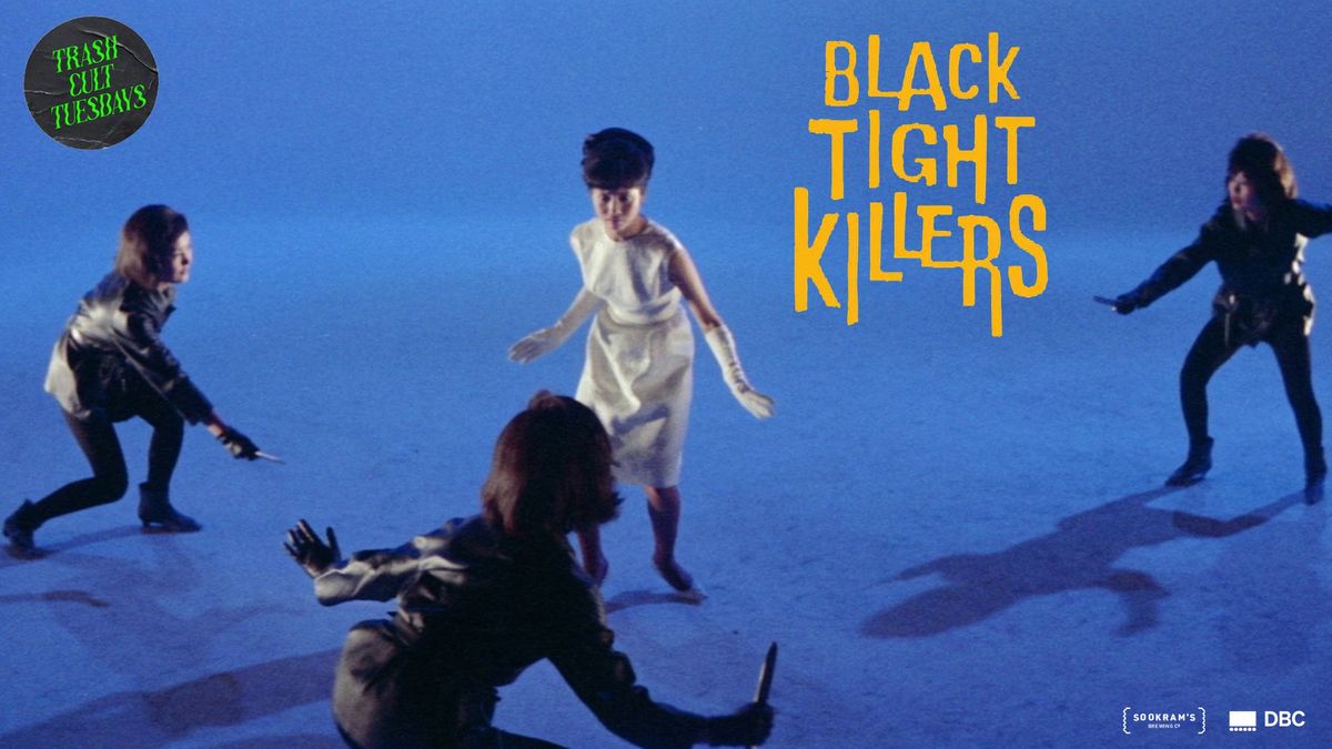 Trash Cult Tuesdays: Black Tight Killers