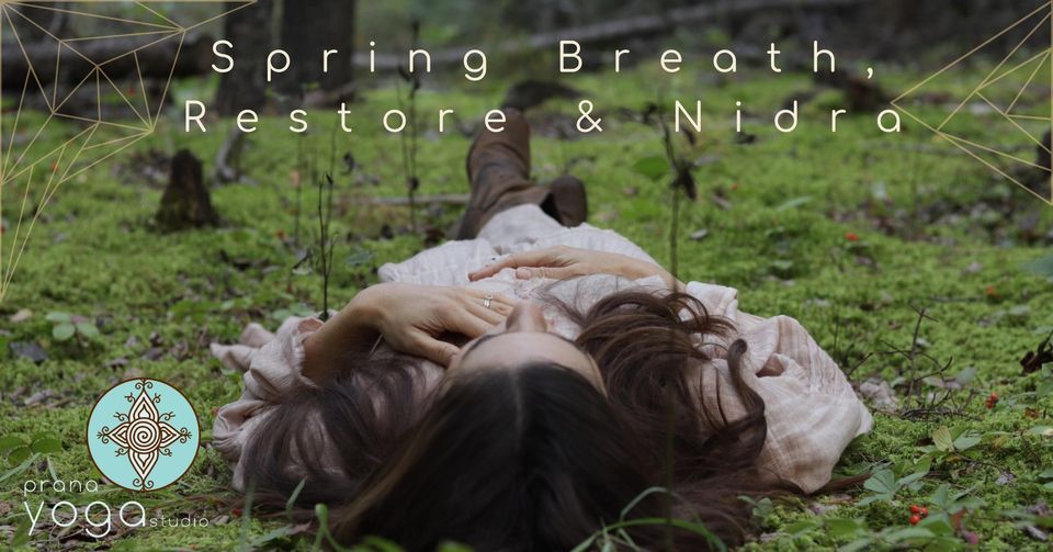 Spring Breath, Restore & Nidra 