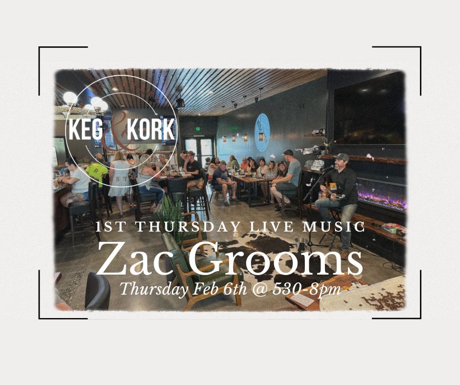 1st Thursday - Zac Grooms