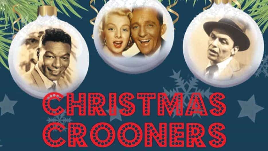 Christmas Crooners - A Tribute to Nat, Bing & Frank