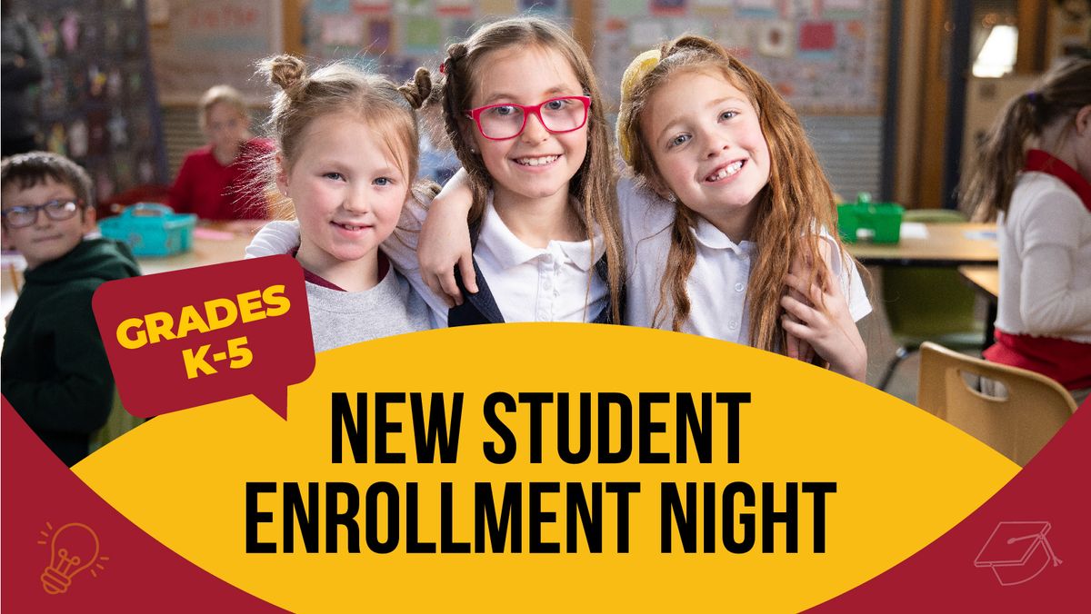 K-5 New Student Enrollment Night