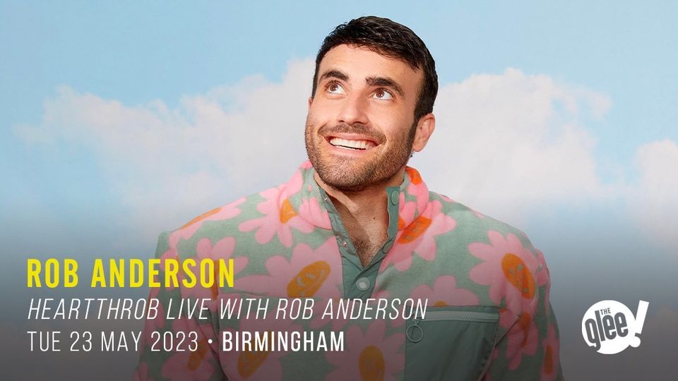 Rob Anderson: Heartthrob Live With Rob Anderson - Birmingham