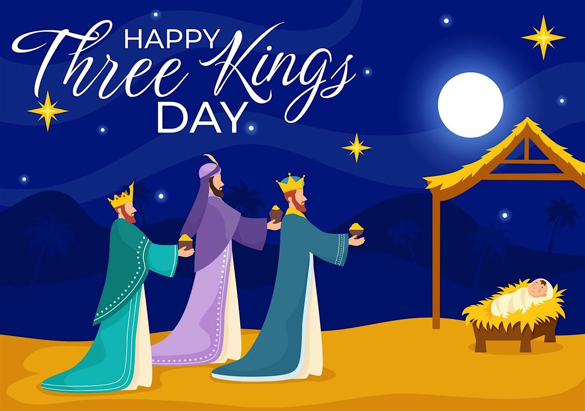THREE KINGS DAY  - El Dia de los Reyes