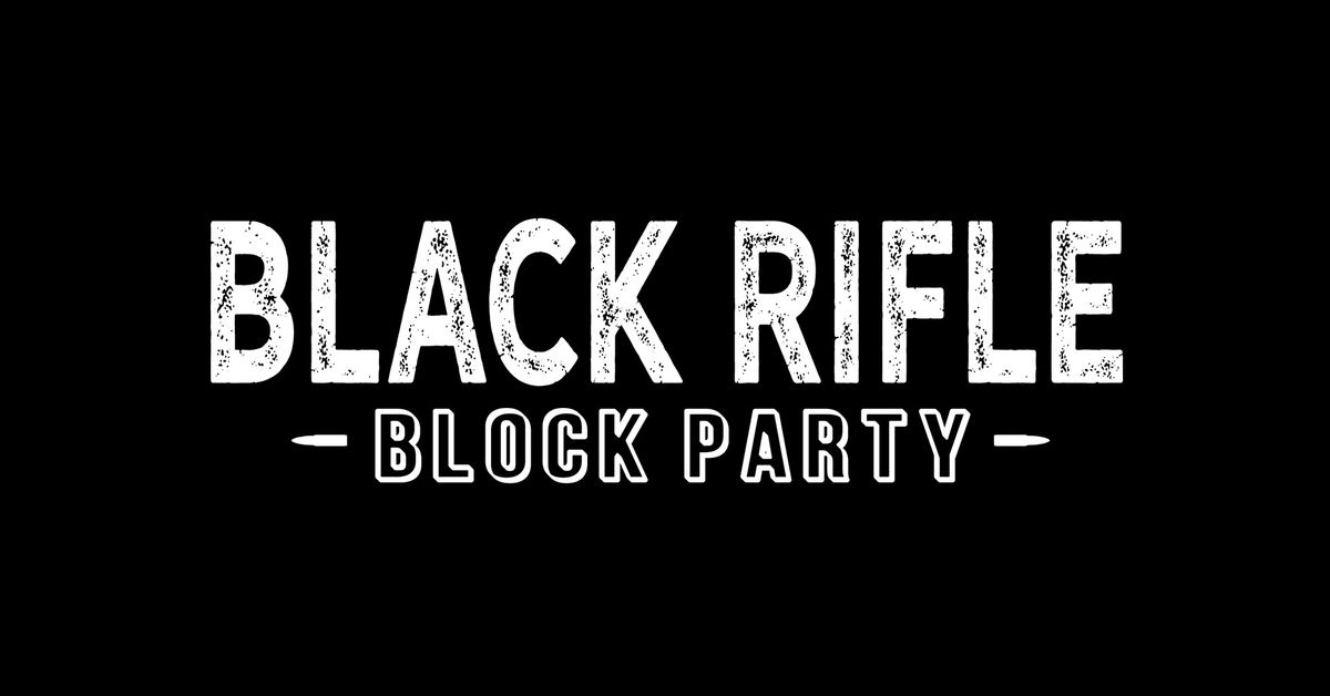 Black Rifle Block Party