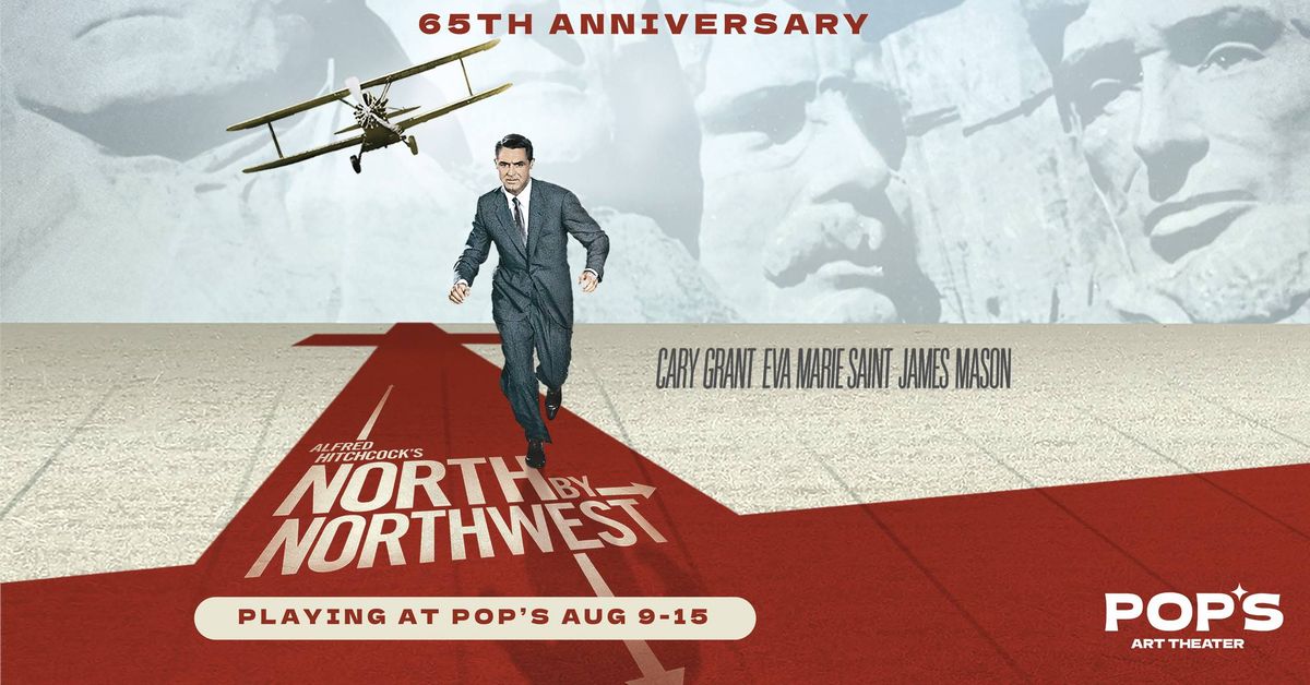NORTH BY NORTHWEST: 65TH ANNIVERSARY at Pop's Art Theater