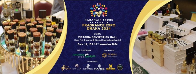 HARAMAIN STORE PRESENTS FRAGRANCE EXPO DHAKA 2024