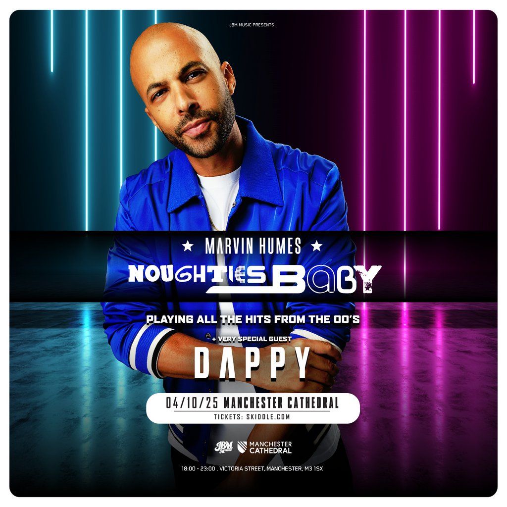 Marvin Humes Presents Noughties Baby at Manchester Cathedral