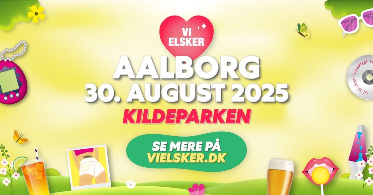 Vi Elsker Aalborg 2025