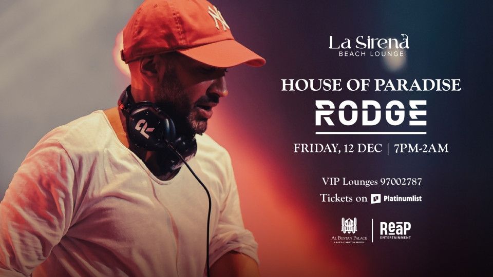 House Of Paradise Present DJ Rodge at La Sirena Beach Lounge