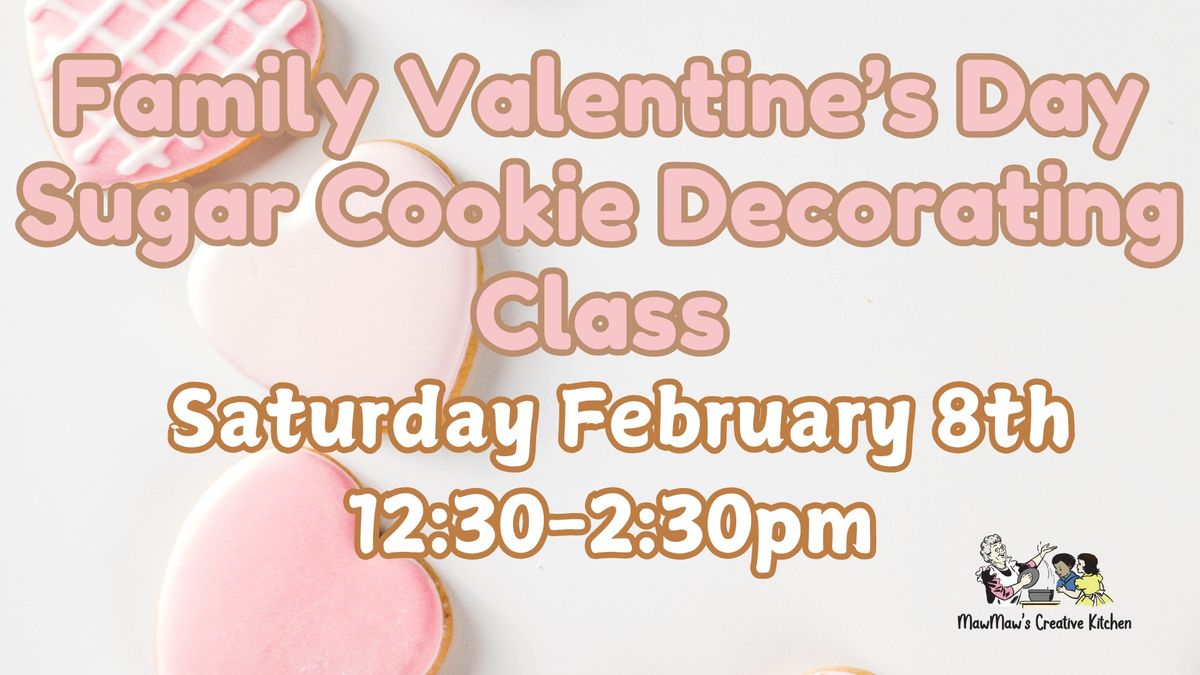 Family Valentine's Day Sugar Cookie Class